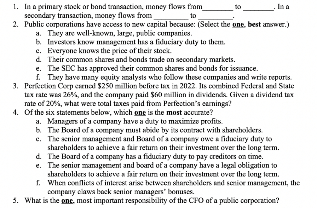 1. In a primary stock or bond transaction, money
