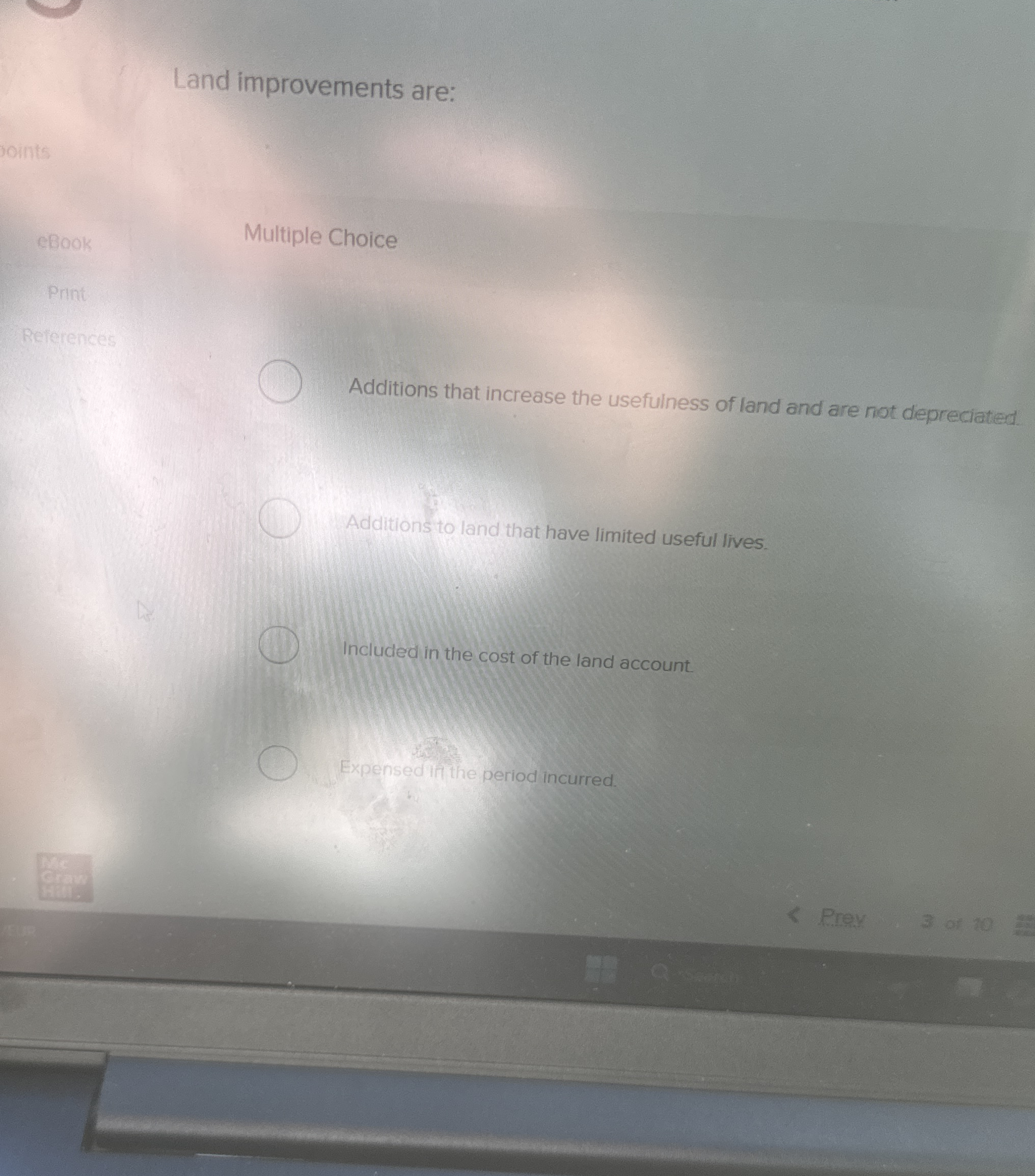 Land improvements are: Multiple Choice eBook