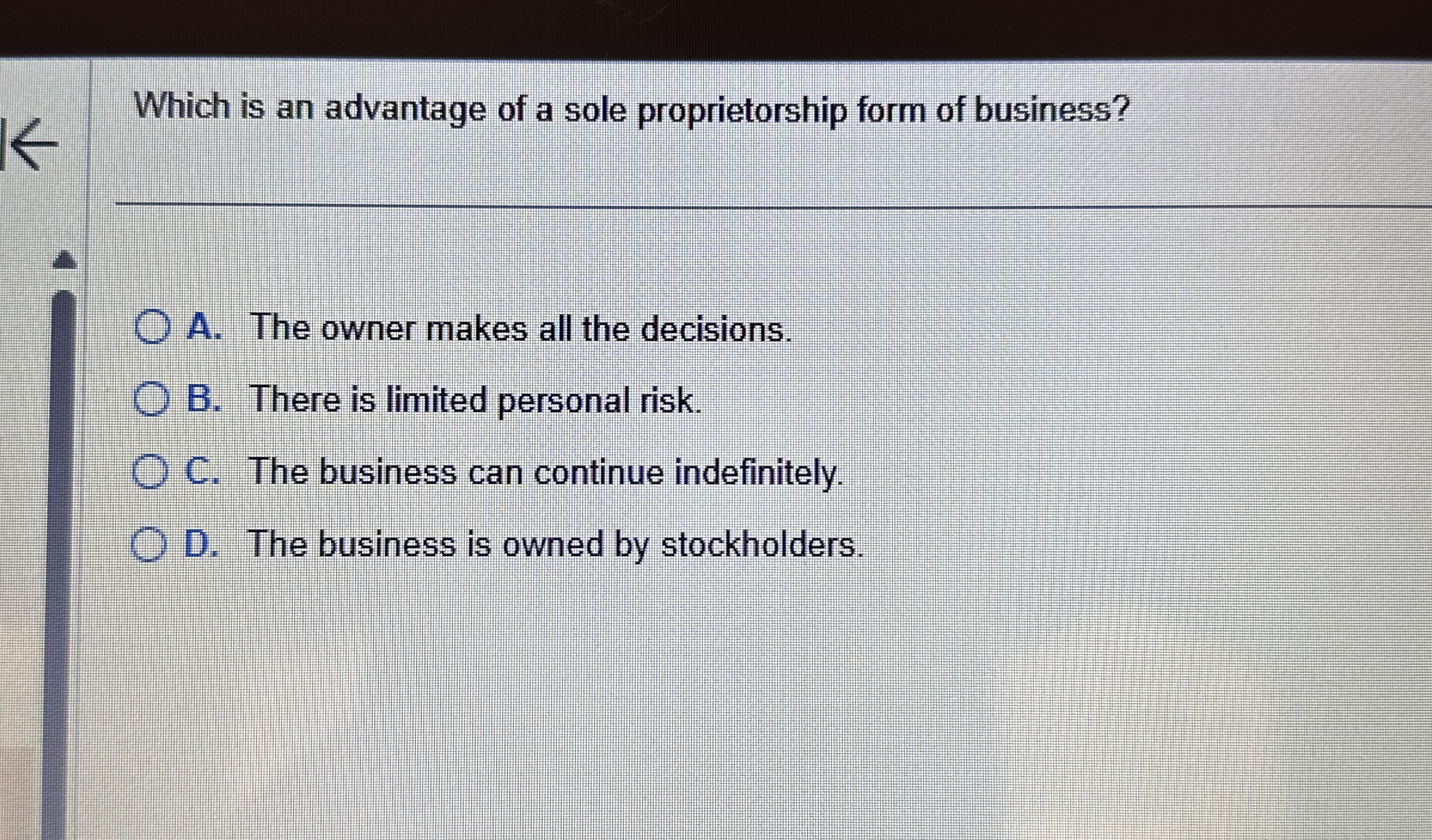 Which is an advantage of a sole proprietorship