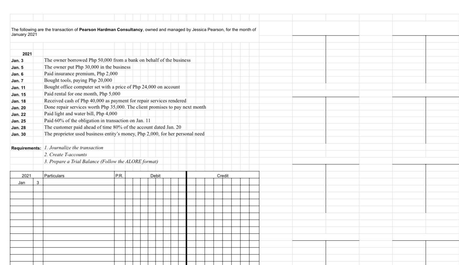 1. Prepare Journal Entries 2. Prepare T-Accounts.