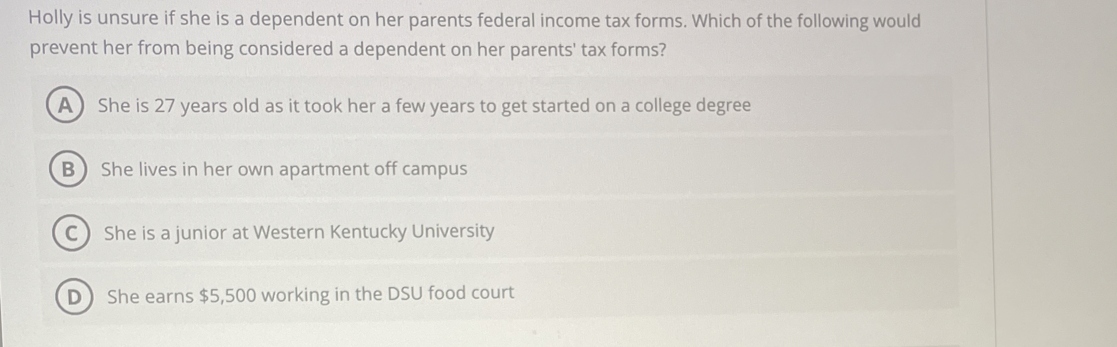 Holly is unsure if she is a dependent on her