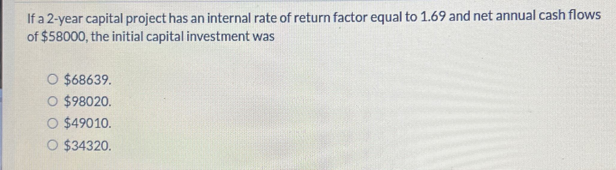 If a 2 - year capital project has an internal