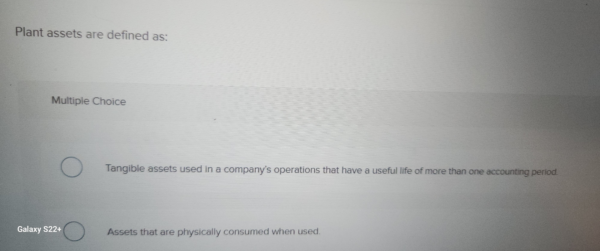 Plant assets are defined as: Multiple Choice