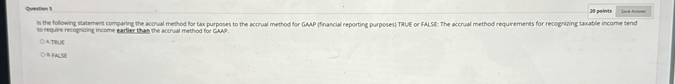 Question 5 2 0 points to require recognizing
