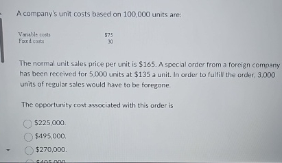 A company's unit costs based on 1 0 0 , 0 0 0