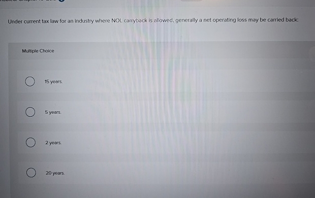 Under current tax law for an industry where NOL