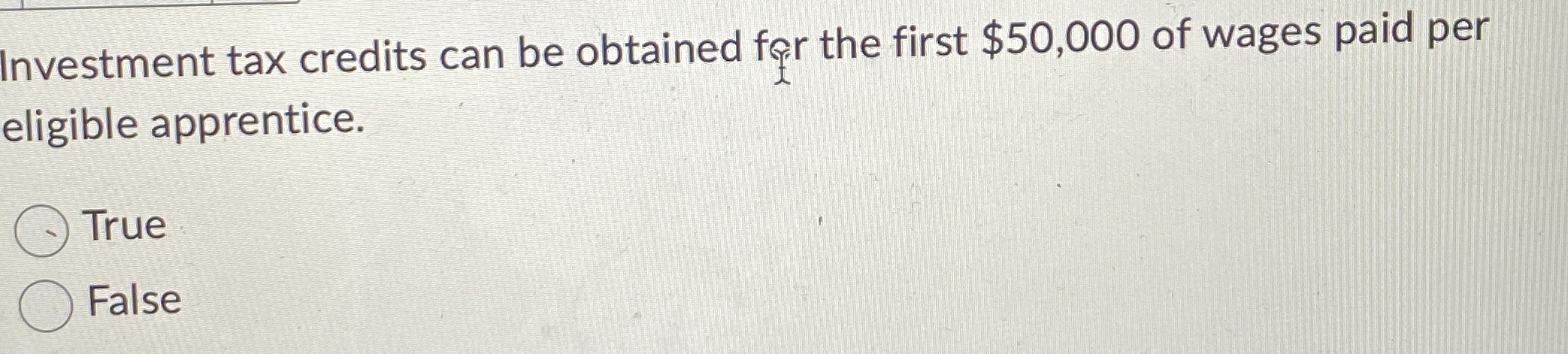Investment tax credits can be obtained for the