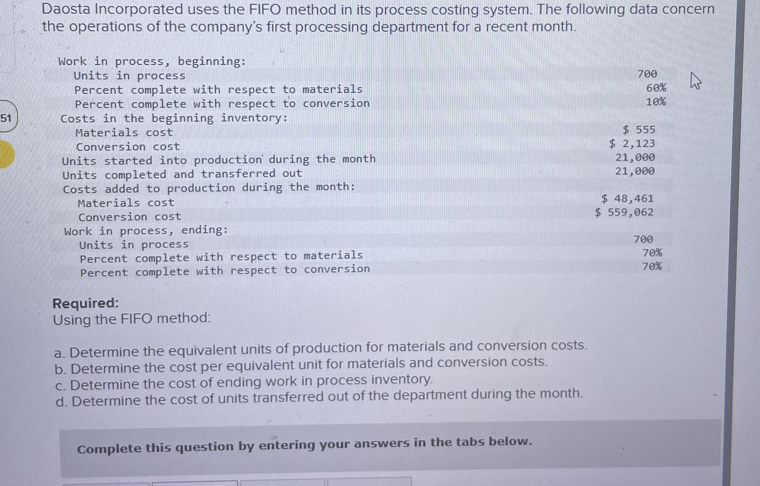 Daosta Incorporated uses the FIFO method in its
