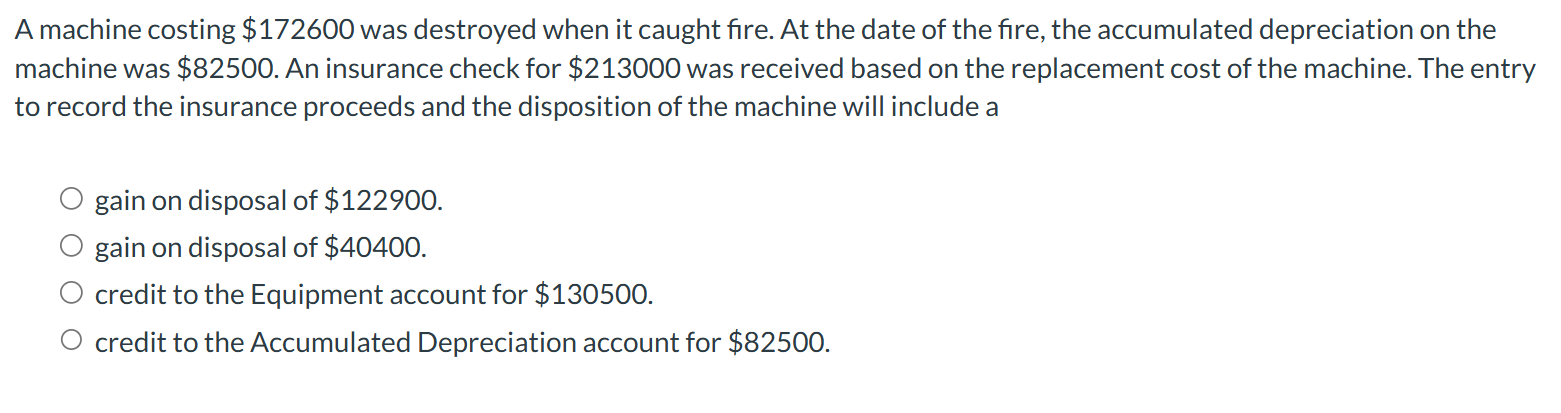A machine costing $ 1 7 2 6 0 0 was destroyed