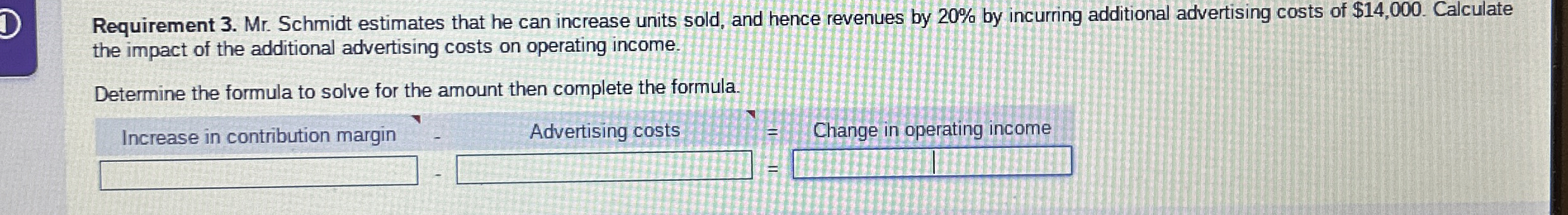Requirement 3 . Mr . Schmidt estimates that he
