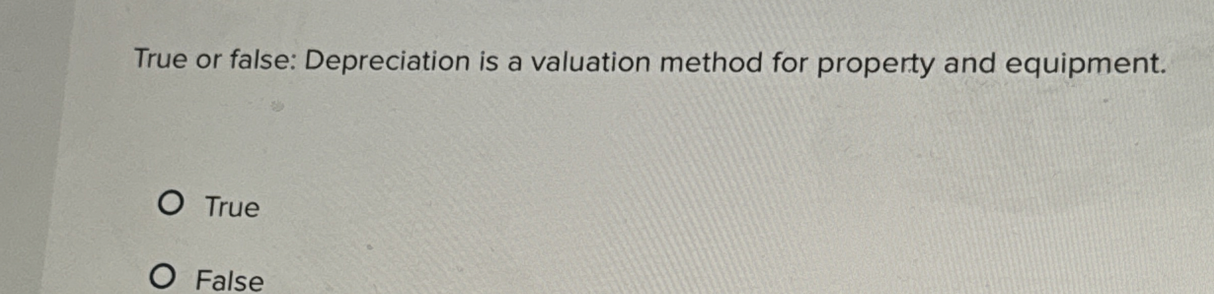 True or false: Depreciation is a valuation method