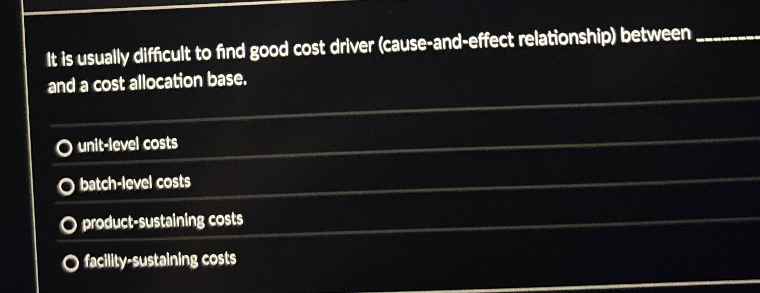 It is usually difficult to find good cost driver