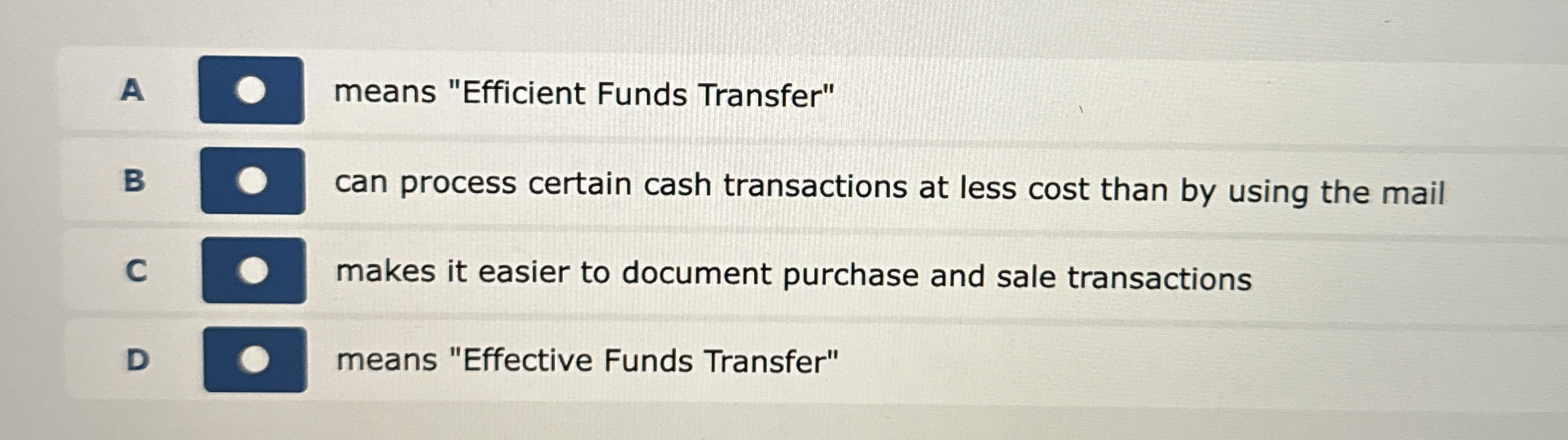 A | means "Efficient Funds Transfer" B can