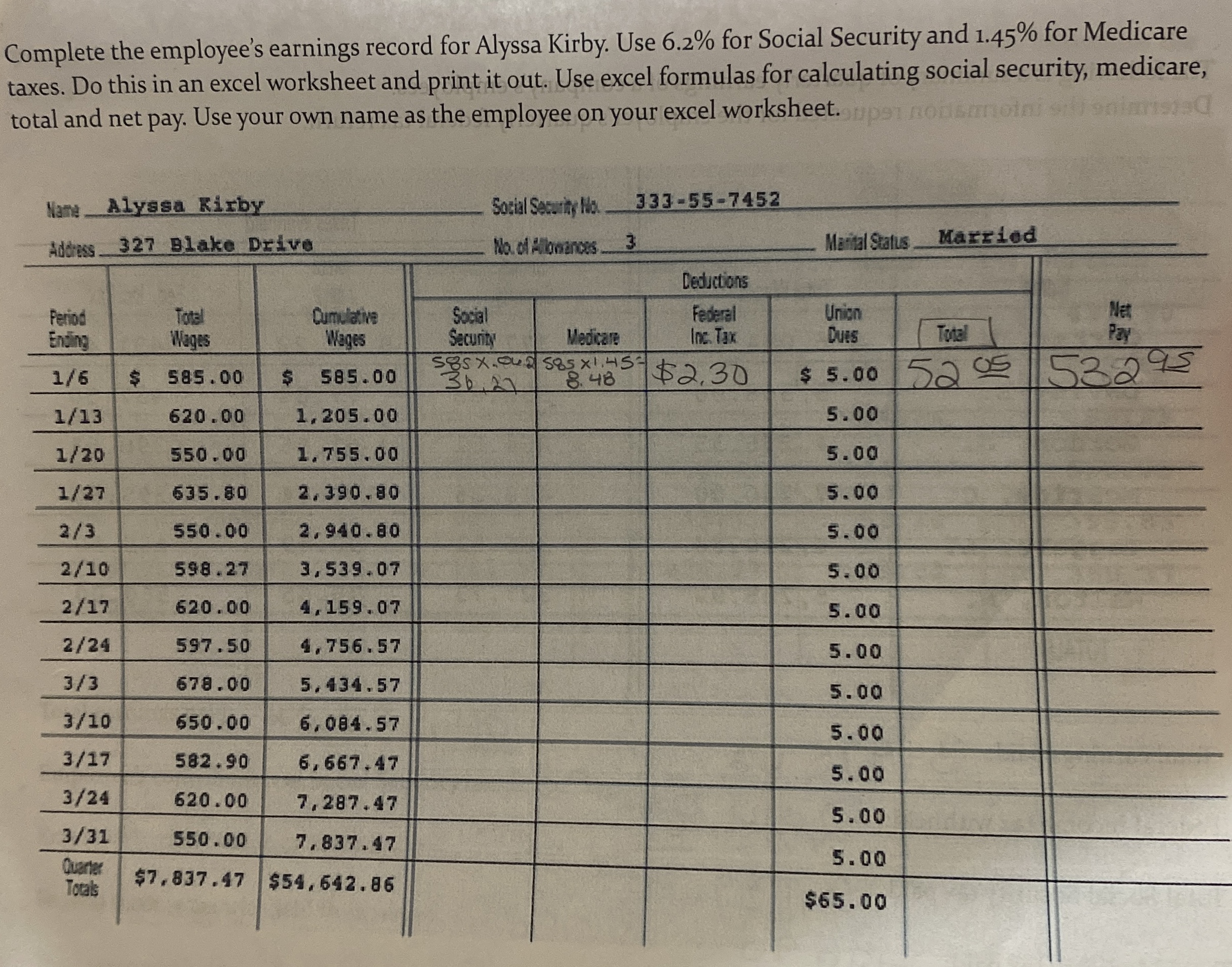 Complete the employee's earnings record for