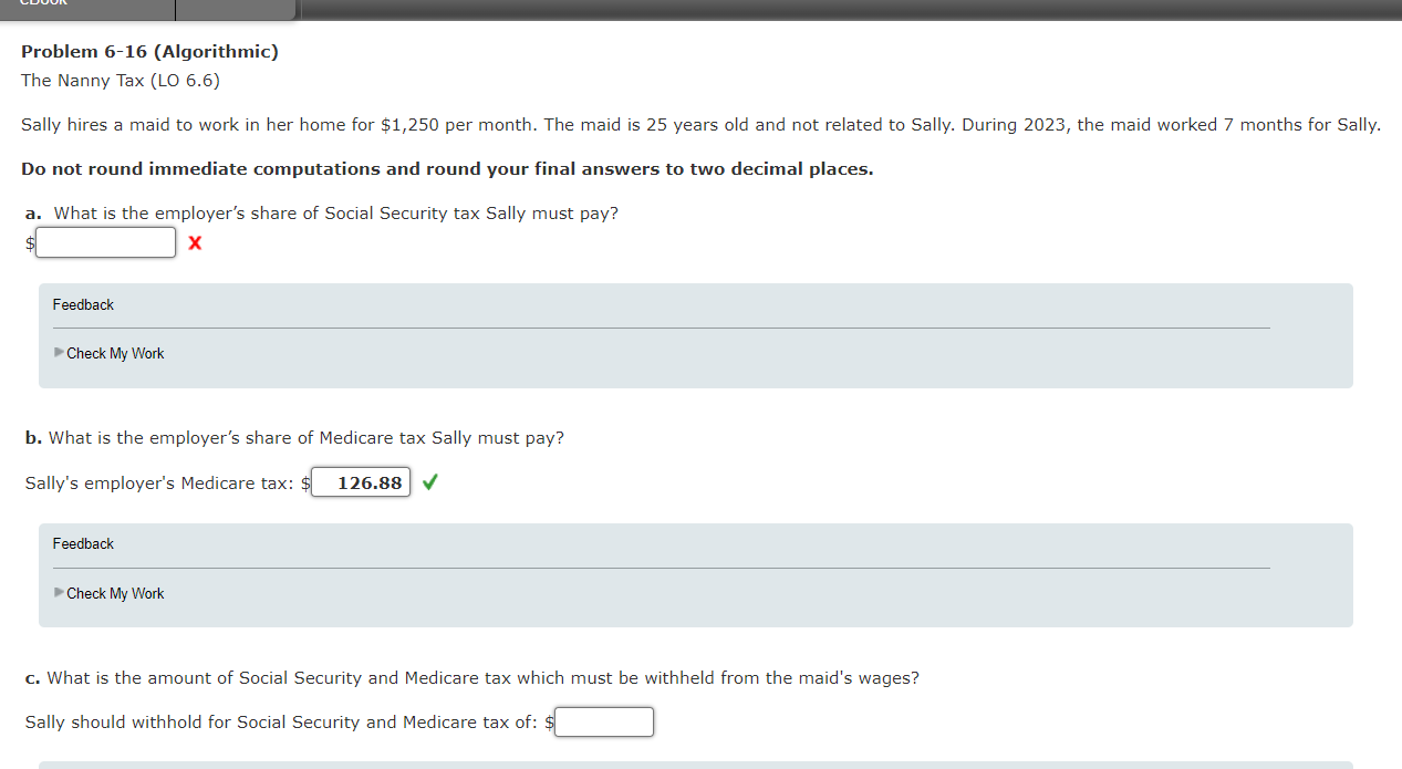 Problem 6 - 1 6 ( Algorithmic ) The Nanny Tax (