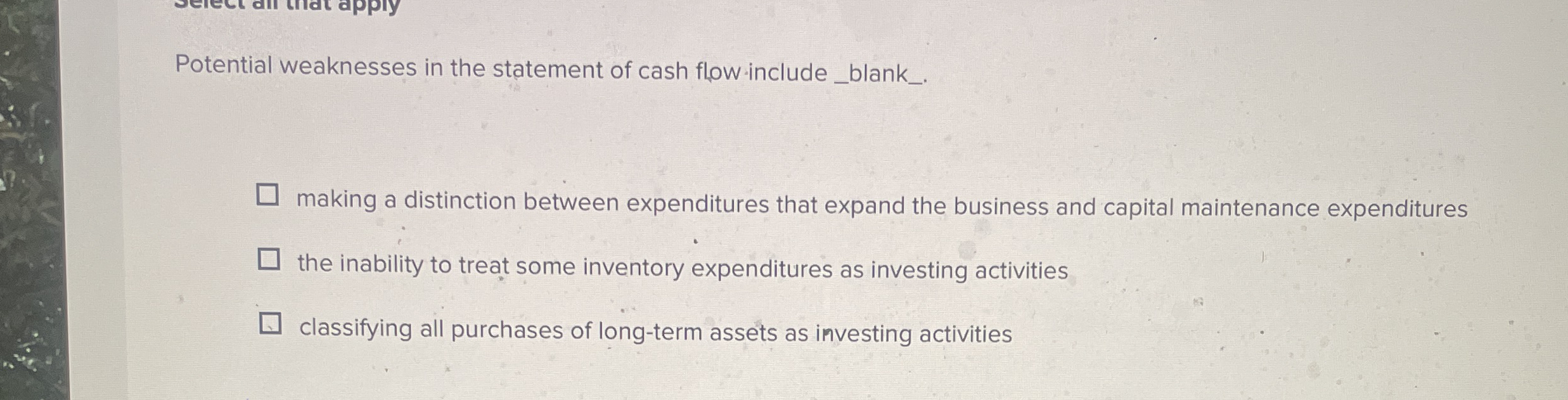 Potential weaknesses in the statement of cash