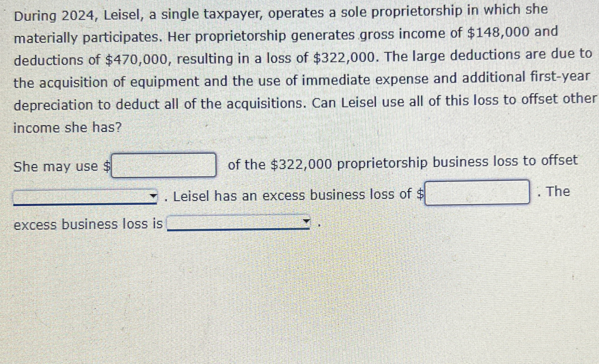 During 2 0 2 4 , Leisel, a single taxpayer,