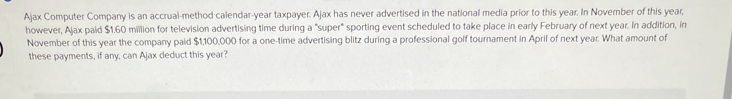 Ajax Computer Company is an accrual - method