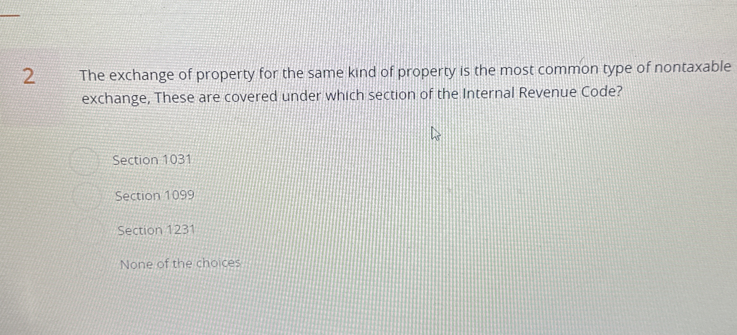 2 The exchange of property for the same kind of