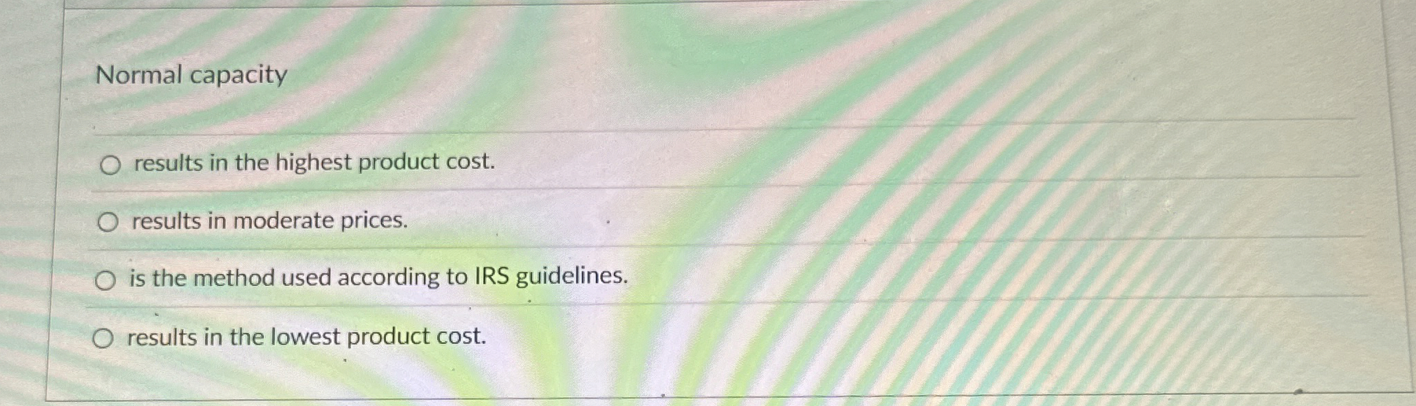 Normal capacity results in the highest product