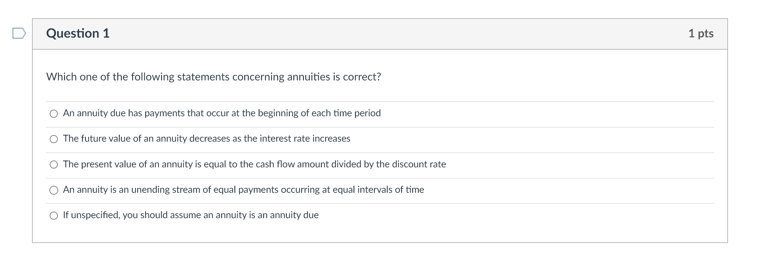 Question 1 1 pts Which one of the following