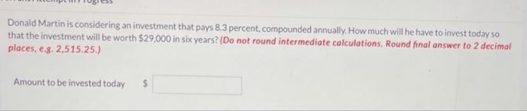 Donald Martin is considering an investment that