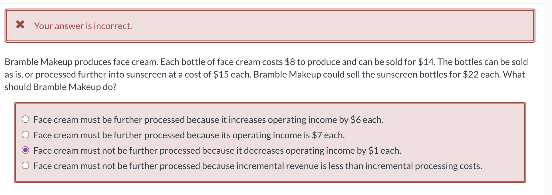 Your answer is incorrect. Bramble Makeup produces