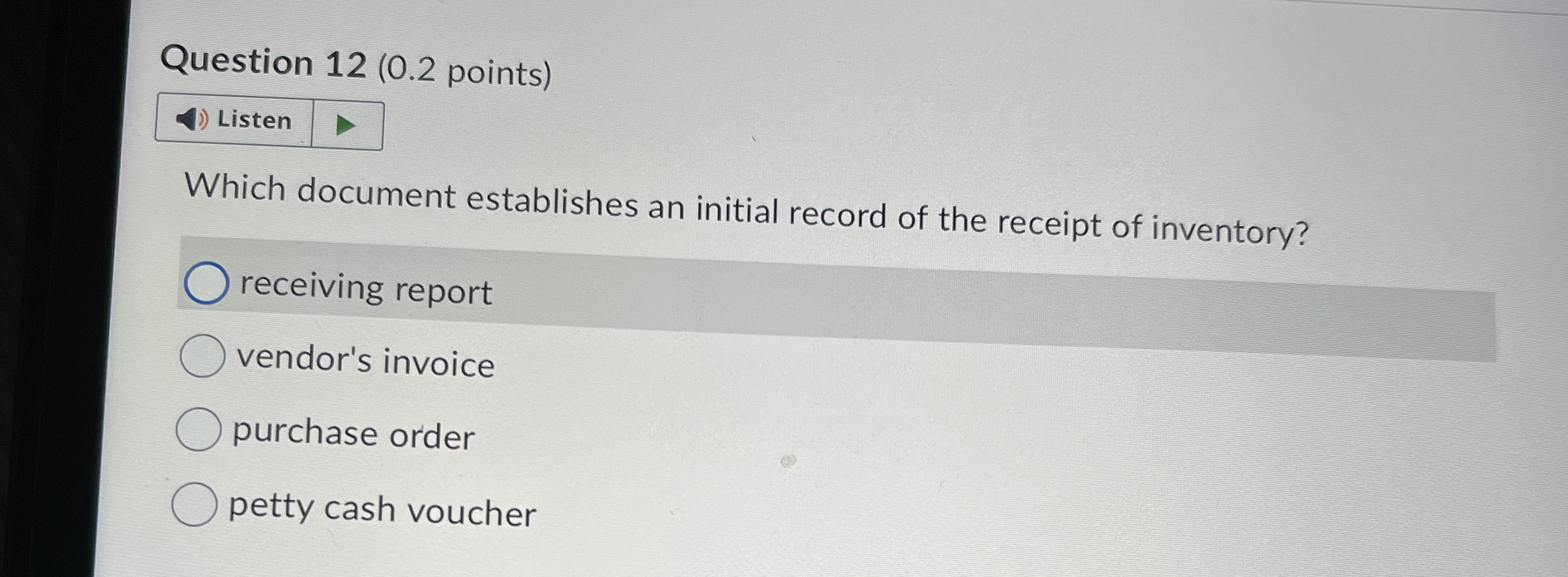 Question 1 2 ( 0 . 2 points ) Listen Which