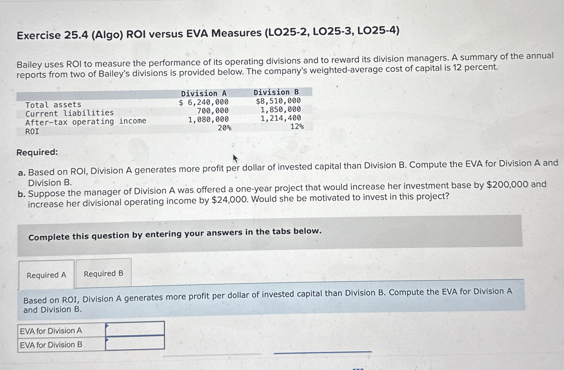 Exercise 2 5 . 4 ( Algo ) ROI versus EVA Measures