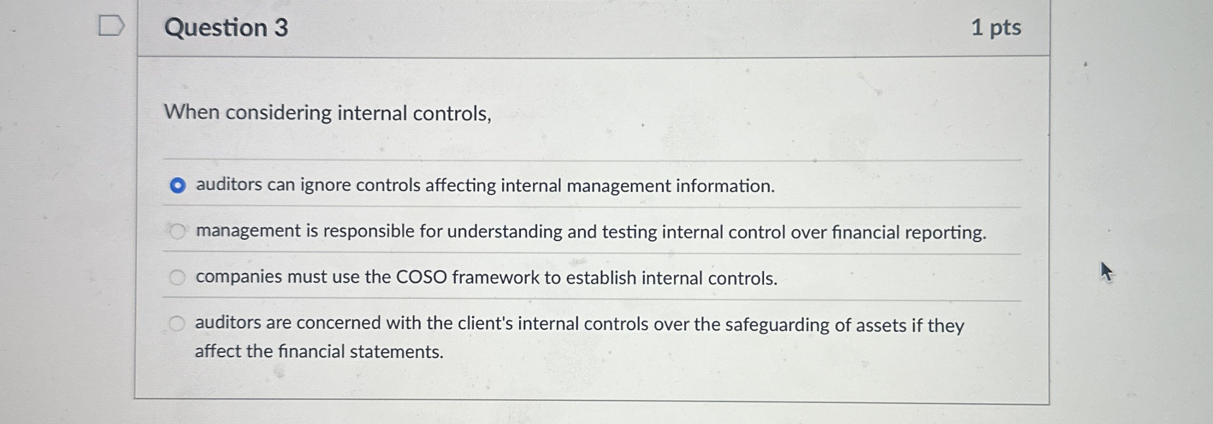 Question 3 1 pts When considering internal