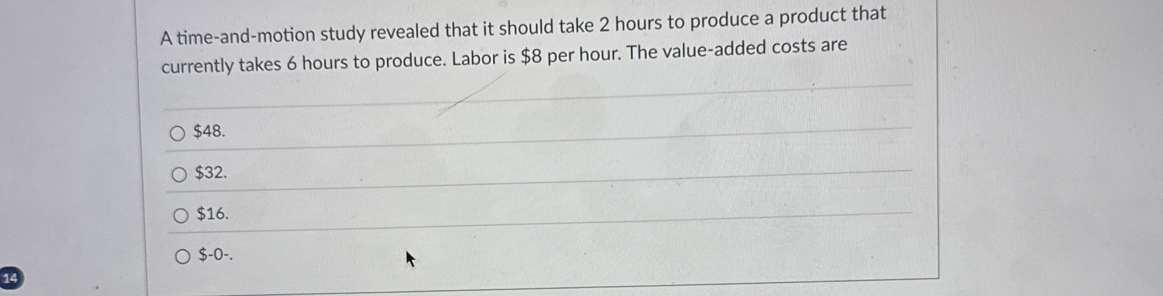 A time - and - motion study revealed that it