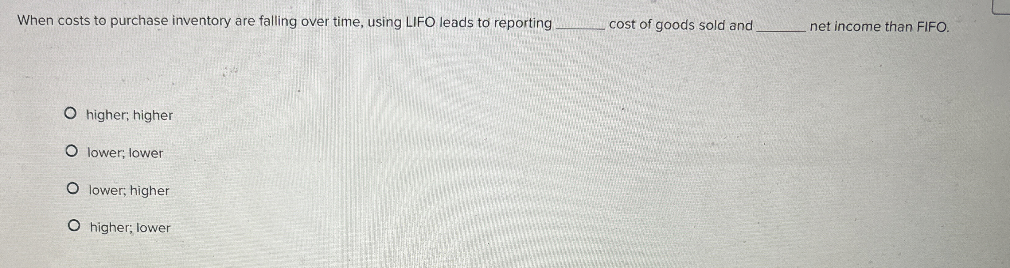 When costs to purchase inventory are falling over