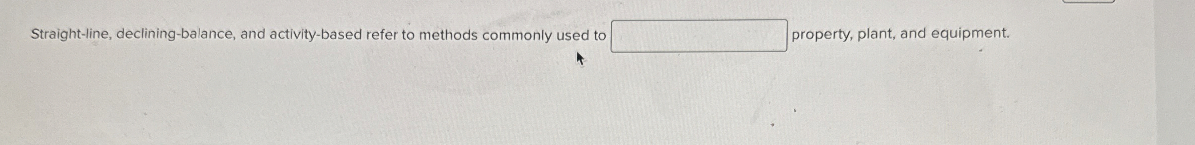 Straight - line, declining - balance, and