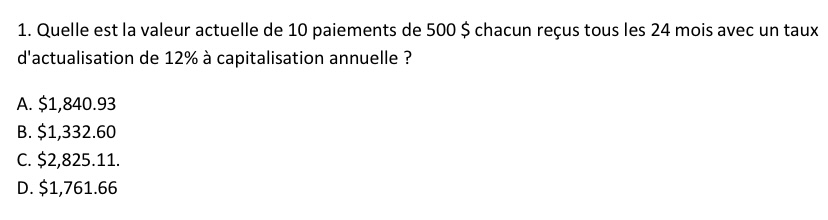 1. Quelle est la valeur actuelle de 10 paiements