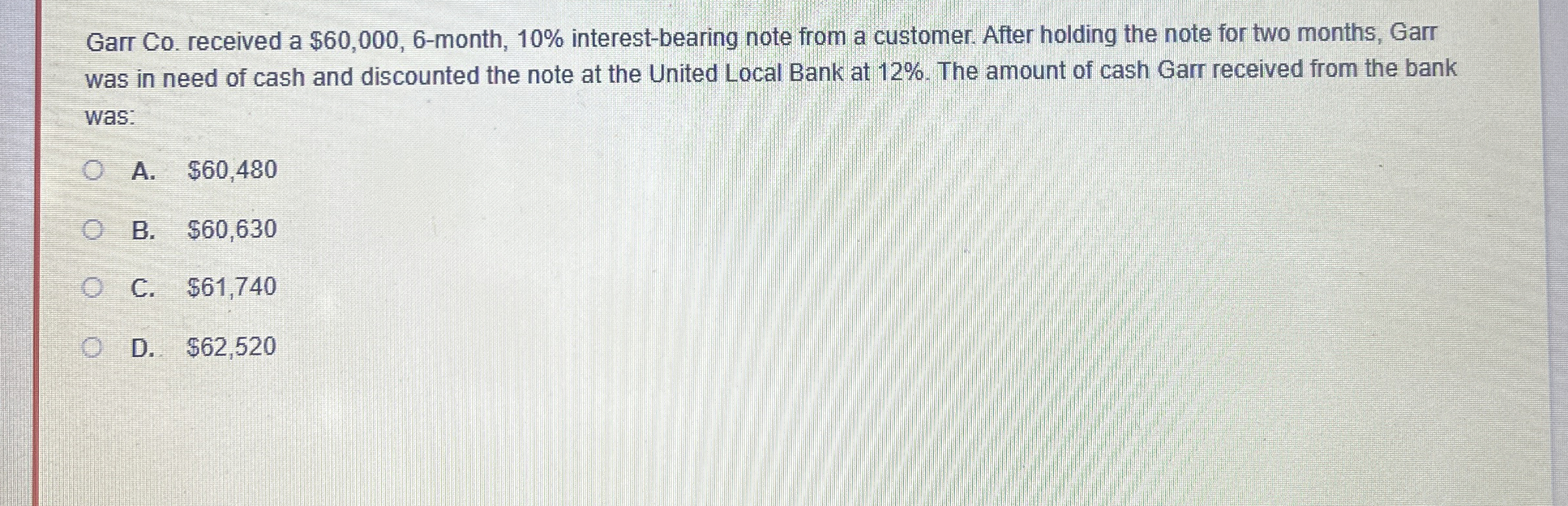 Garr Co . received a $ 6 0 , 0 0 0 , 6 - month, 1
