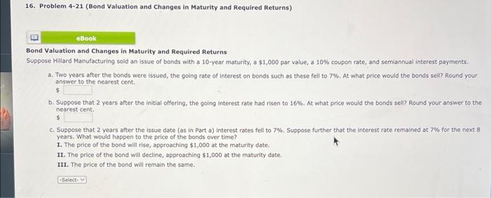 16. Problem 4-21 (Bond Valuation and Changes in