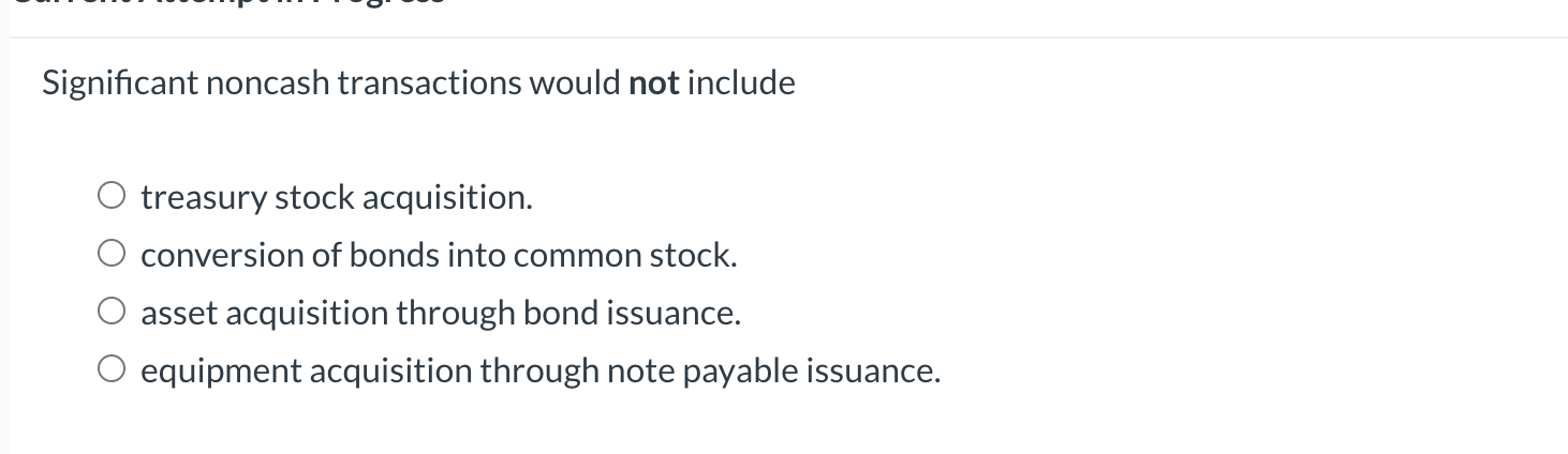 Significant noncash transactions would not