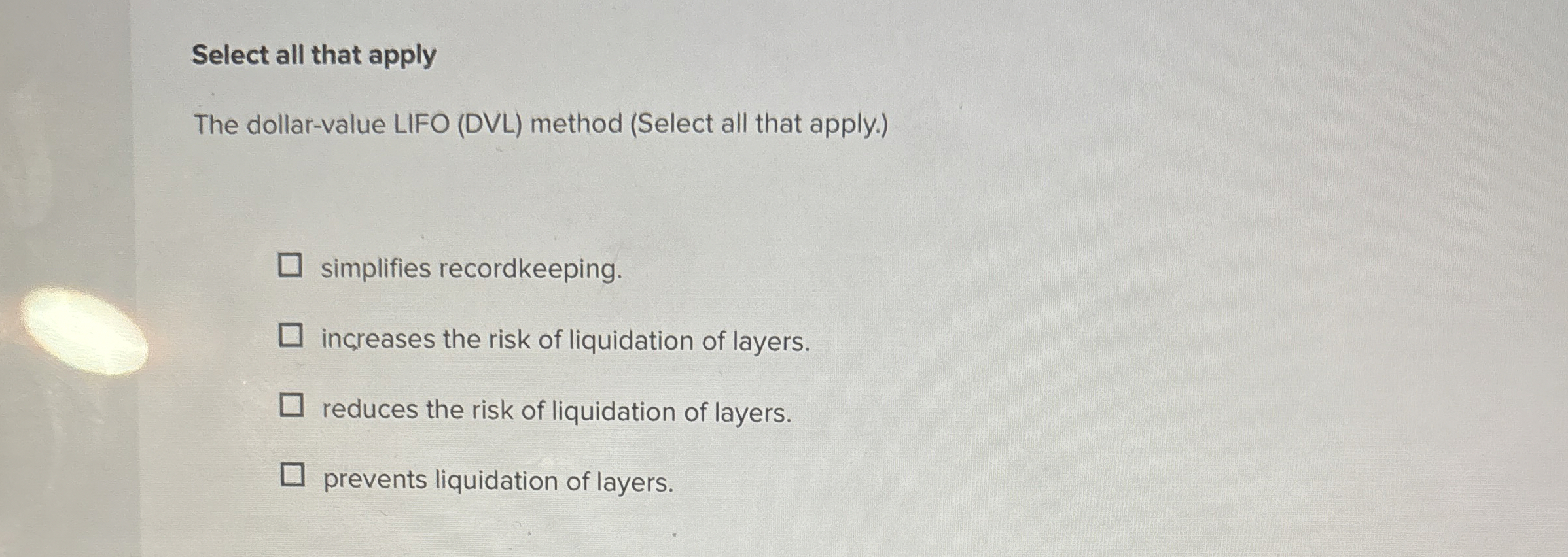 Select all that apply The dollar - value LIFO (