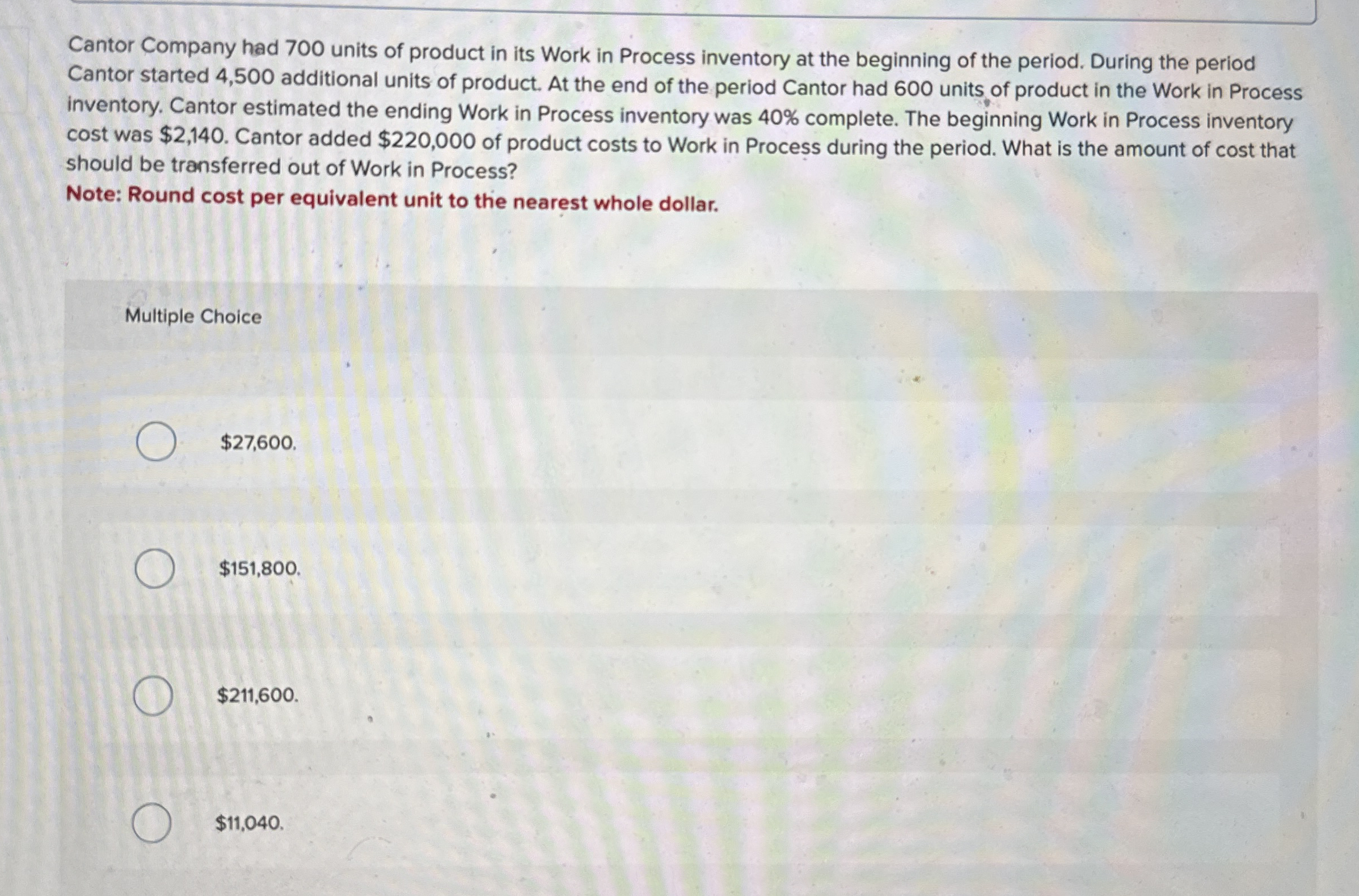 Cantor Company had 7 0 0 units of product in its