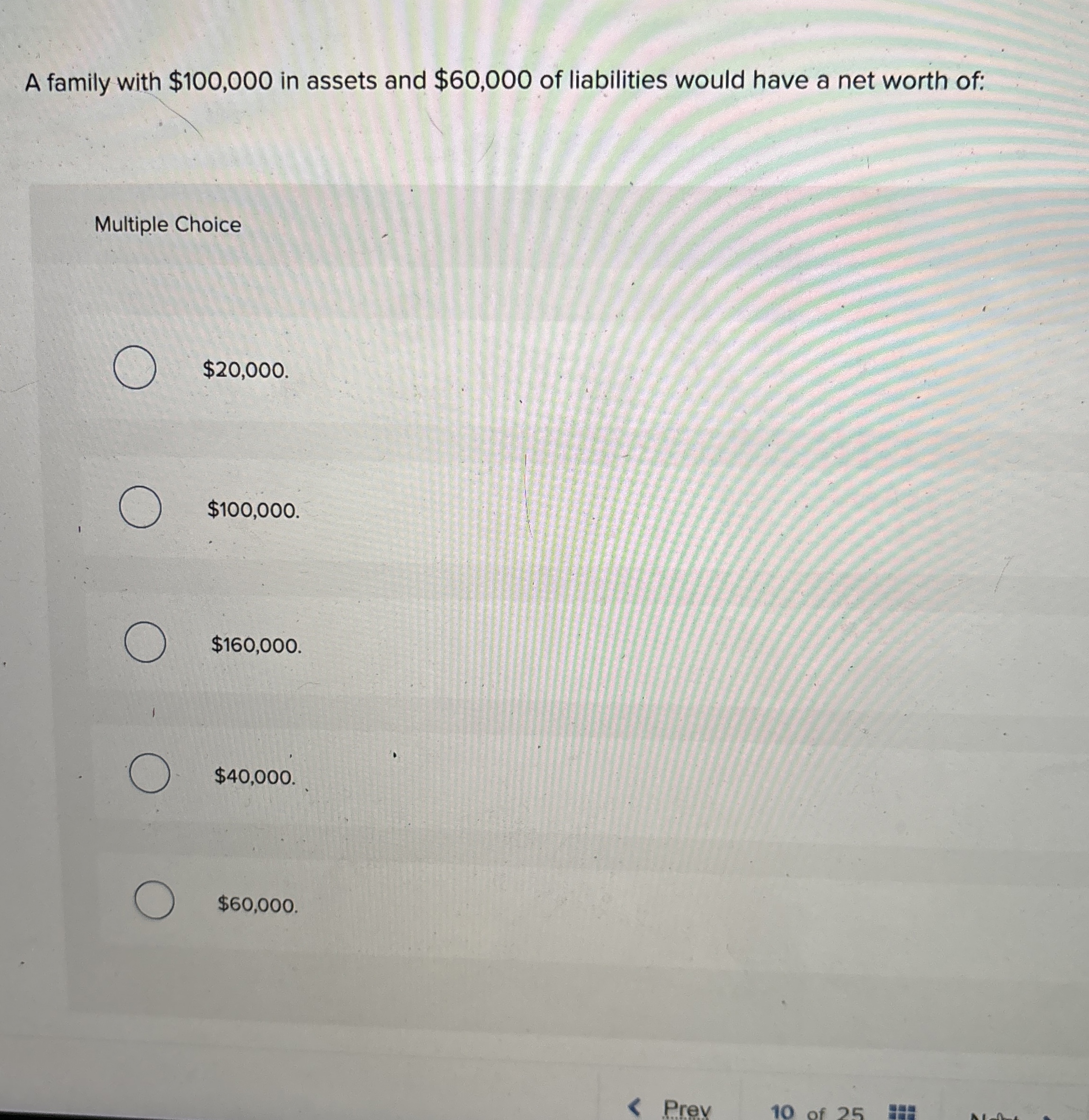A family with $ 1 0 0 , 0 0 0 in assets and $ 6 0