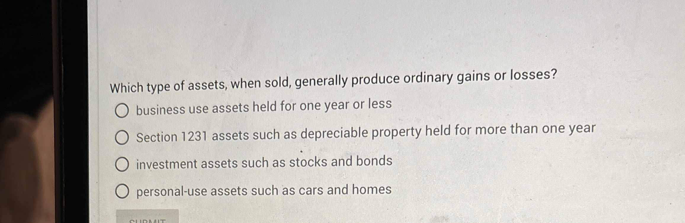 Which type of assets, when sold, generally