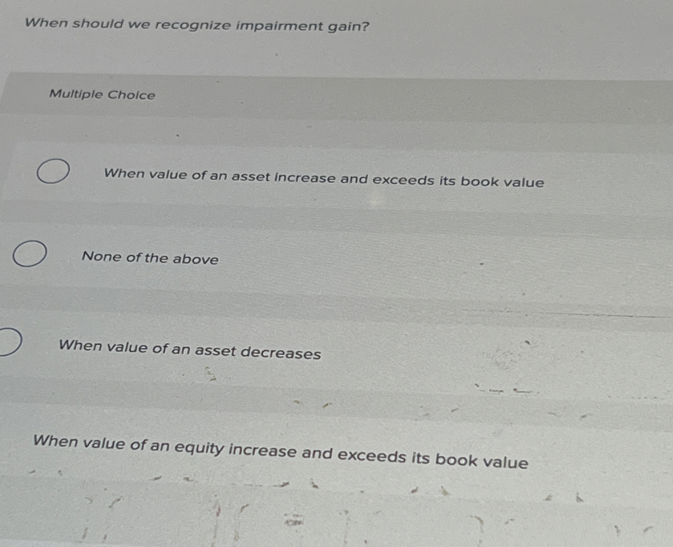 When should we recognize impairment gain?