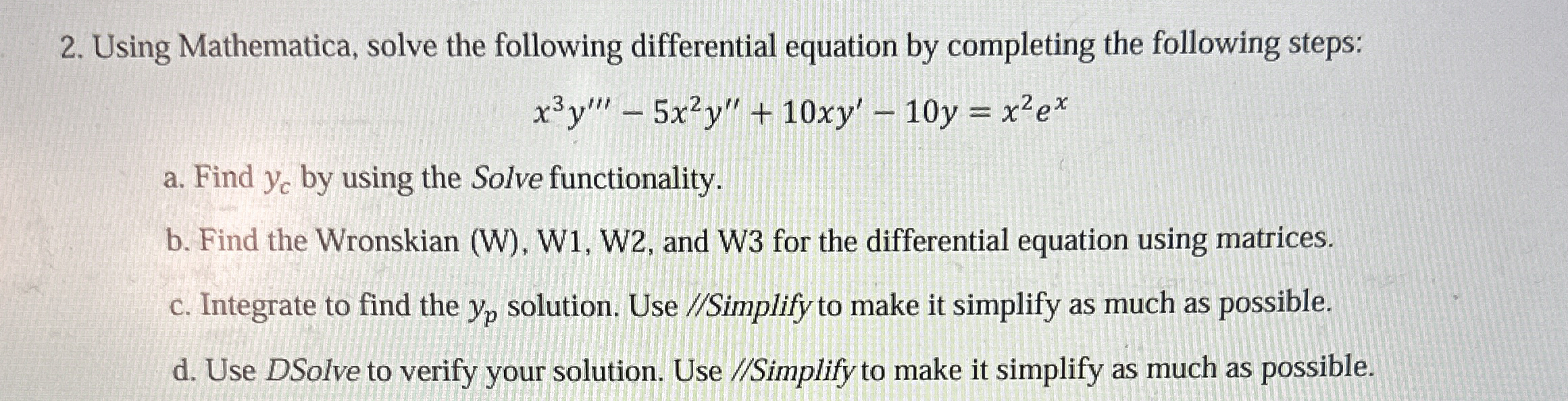 Using Mathematica, solve the following