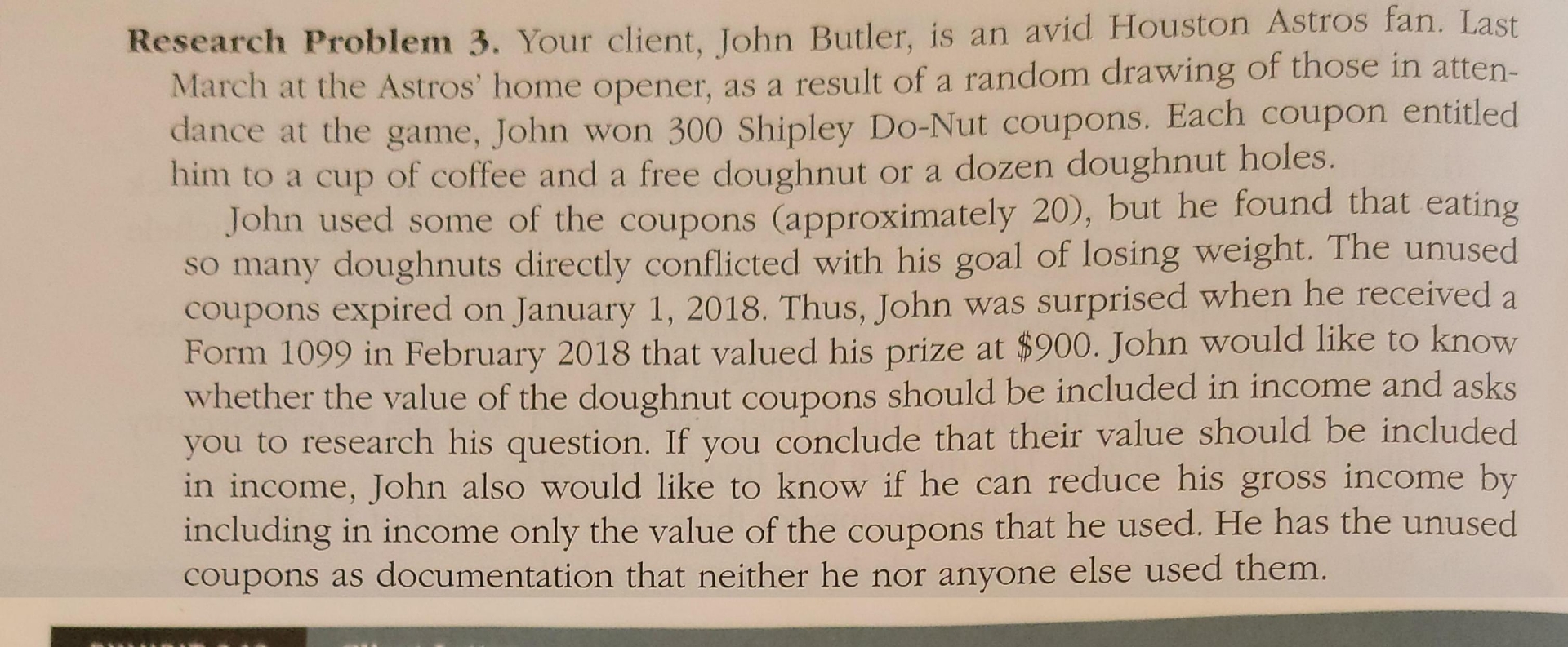 Research Problem 3 . Your client, John Butler, is