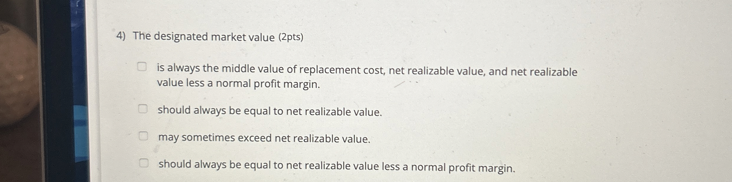 The designated market value ( 2 pts ) is always