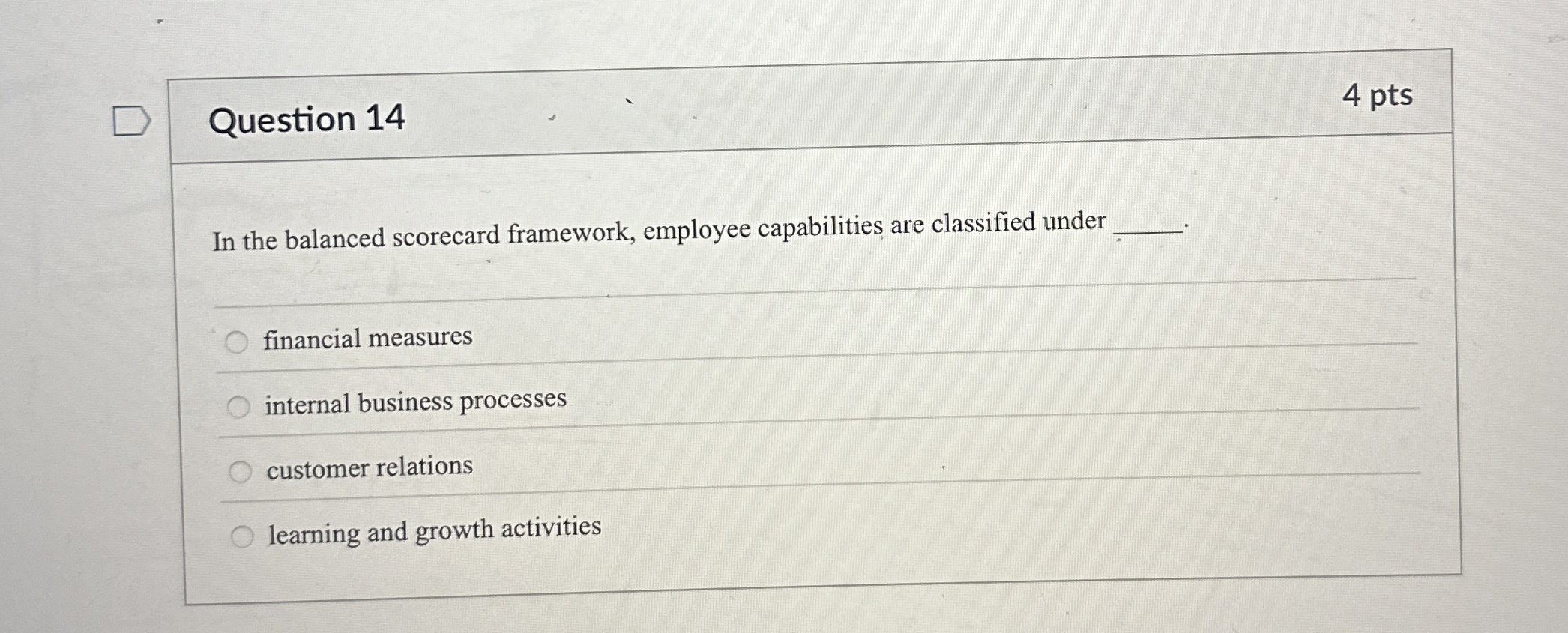Question 1 4 4 pts In the balanced scorecard
