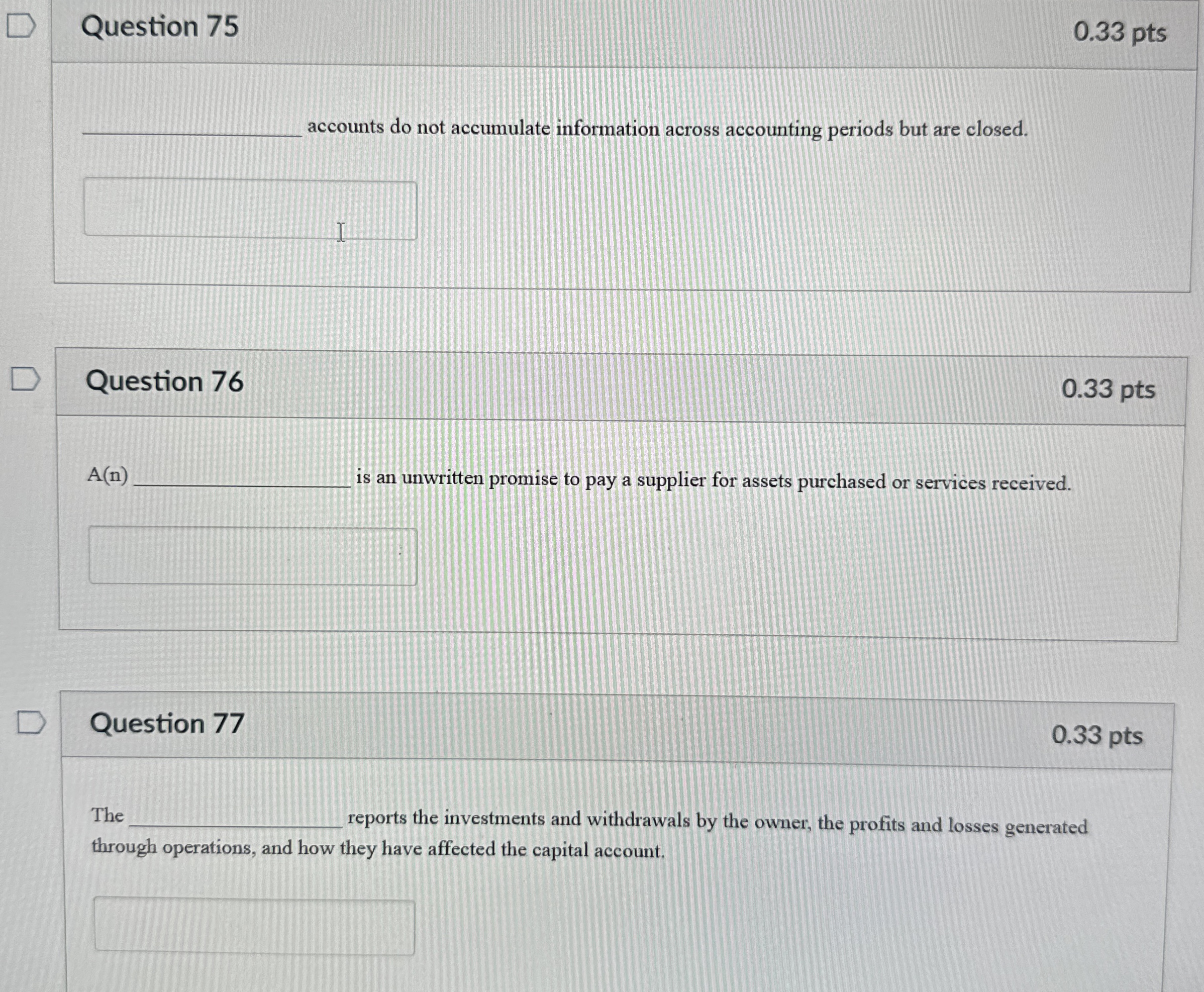 Question 7 5 0 . 3 3 pts accounts do not