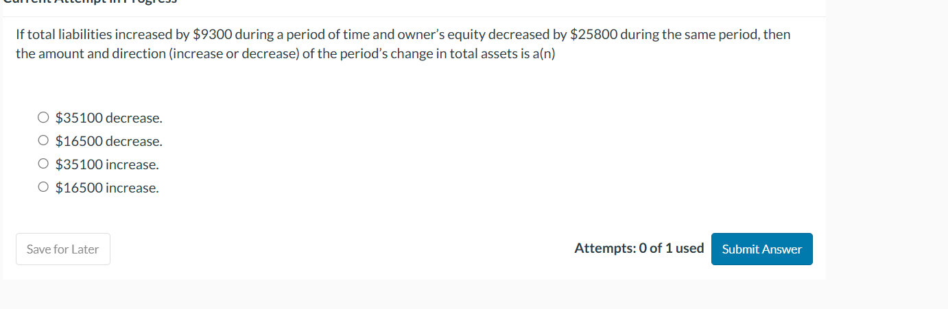 If total liabilities increased by \ ( \ $ 9 3 0 0