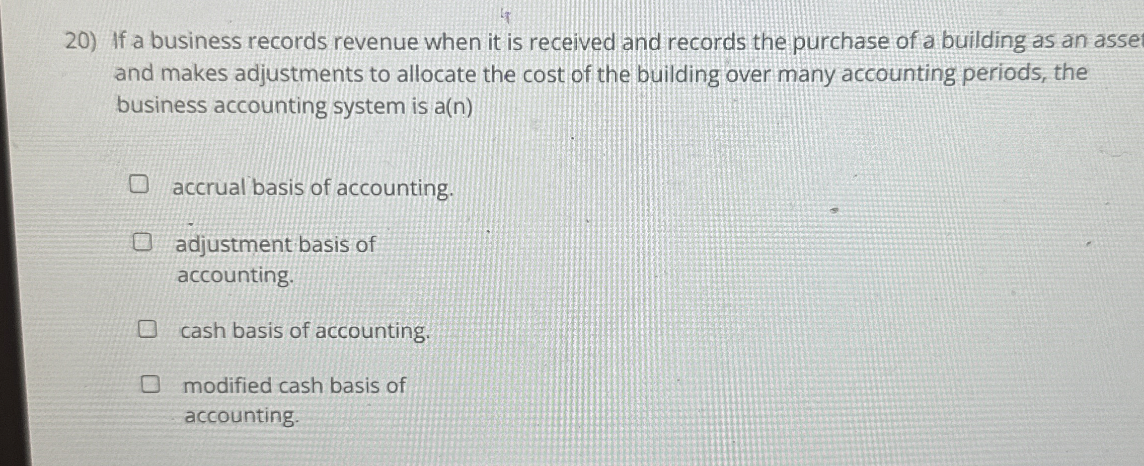 If a business records revenue when it is received
