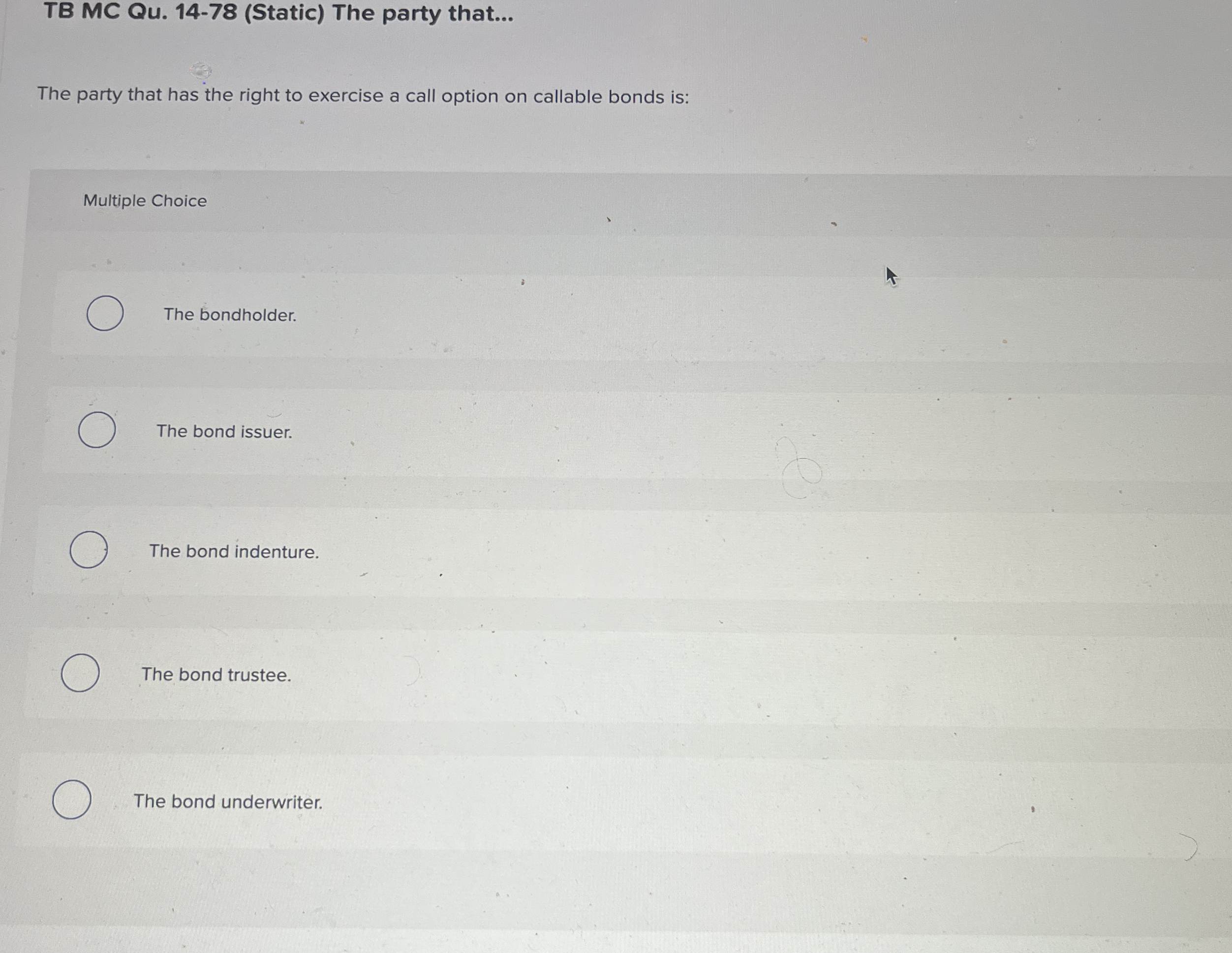 TB MC Qu . 1 4 - 7 8 ( Static ) The party that...